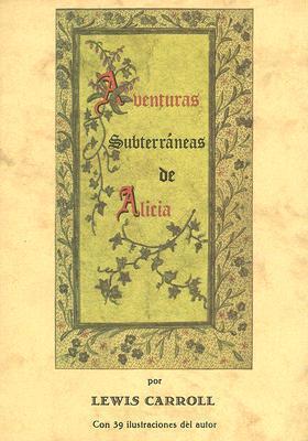 Aventuras Subterráneas de Alicia