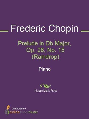 Prelude in Db Major, Op. 28, No. 15 (Raindrop) Sheet Music