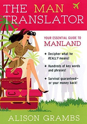 The Man Translator:: Your Essential Guide to Manland