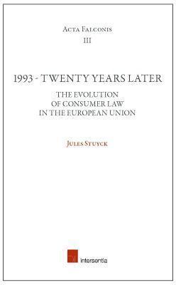 1993 - Twenty Years Later: The Evolution of Consumer Law in the European Union (3)