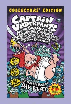 Captain Underpants (2 books) and the ATTACK of the Talking Toilets, and the INVASION of the Incredibly Naughty Cafeteria Ladies from Outer Space