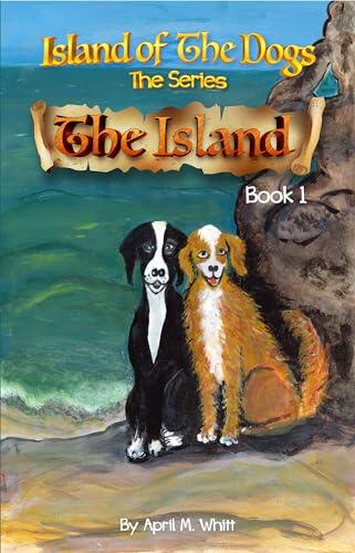 Island of The Dogs : The Island