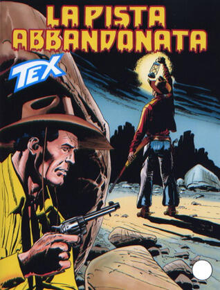 Tex n. 547: La pista abbandonata