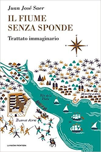 Il fiume senza sponde. Trattato immaginario