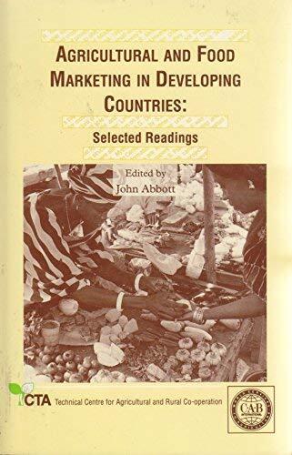 Agricultural and Food Marketing in Developing Countries: Selected Readings