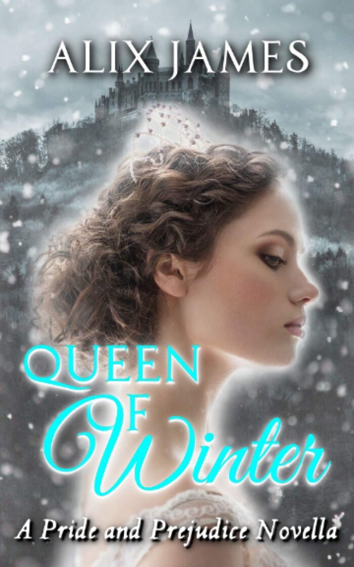Queen of Winter: A Pride and Prejudice Novella