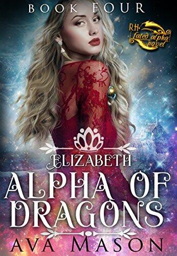 Elizabeth, Alpha of Dragons