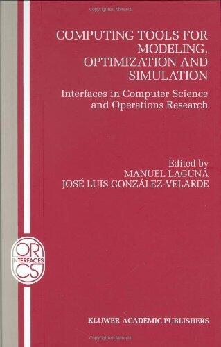 Computing Tools for Modeling, Optimization and Simulation