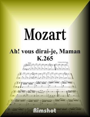 Mozart Ah vous dirai-je Maman K265 for Piano Solo