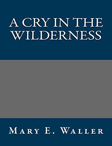 A Cry in the Wilderness