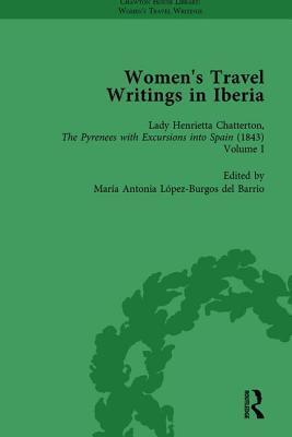 Women's Travel Writings in Iberia (Volume 3)