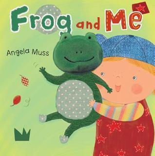 Frog and Me!