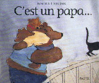 C'est un papa...