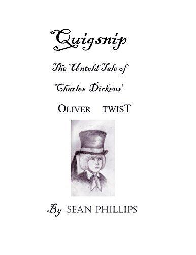 Quigsnip: The Untold Tale of Charles Dickens' Oliver Twist