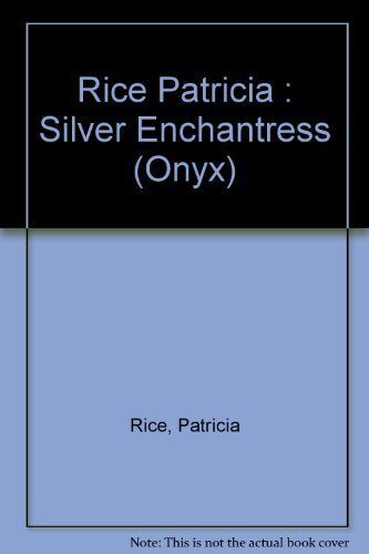Silver Enchantress (Onyx) by Patricia Rice