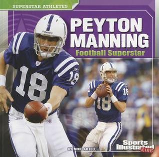 Peyton Manning Football Superstar: Football Superstar
