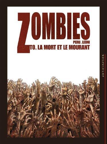 Zombies T00: La Mort et le Mourant