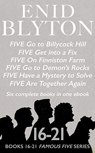 Five go to Billycock Hill, Five Get into a Fix, Five on Finniston Farm, Five go to Demon’s Rock, Five Have a Mystery to Solve, Five are Together Again & Five Have a Puzzling: Books 16-21 Famous Five