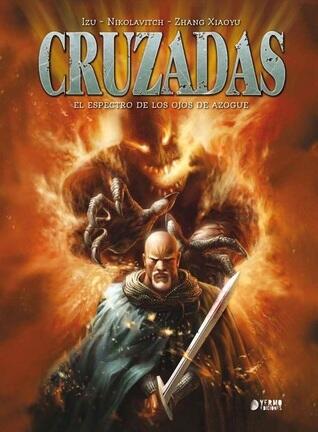 Cruzadas: El espectro de los ojos de azogue