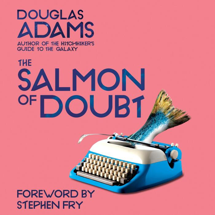 The Salmon of Doubt: Hitchhiking the Galaxy One Last Time: Dirk Gently