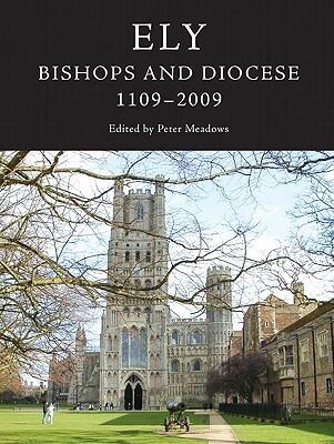 Ely: Bishops and Diocese, 1109-2009