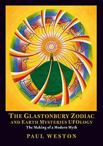 The Glastonbury Zodiac and Earth Mysteries UFOlogy