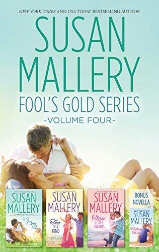 Fool's Gold Series Volume Four: Halfway There / Just One Kiss / Two of a Kind / Three Little Words