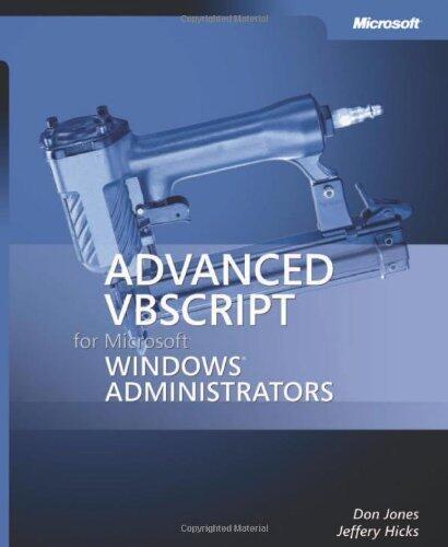 Advanced VBScript for Windows Administrators