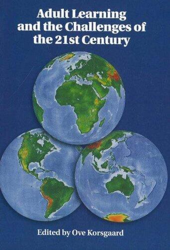 Adult Learning and the Challenges of the 21st Century