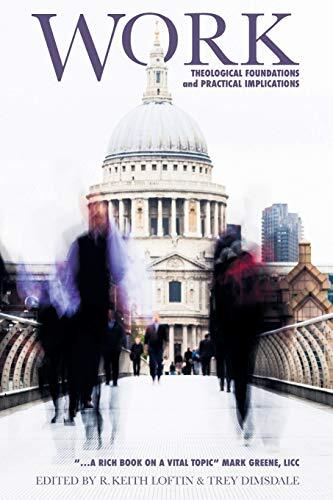 Work: Theological Foundations and Practical Implications