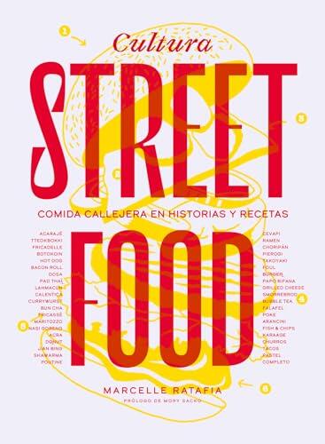Culture street food: Histories y recettes de la cuisine de rue