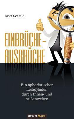 Einbrüche-Ausbrüche