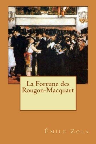 La Fortune des Rougon-Macquart
