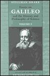 Essays on Galileo and the History and Philosophy of Science: Volume 3