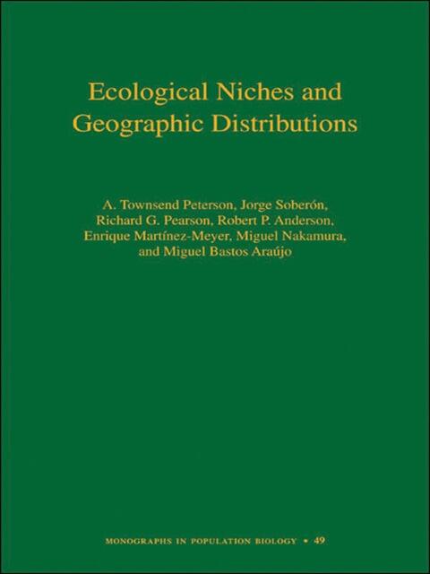 Ecological Niches and Geographic Distributions