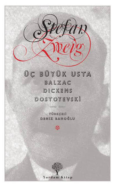 Üç Büyük Usta: Balzac, Dickens, Dostoyevski