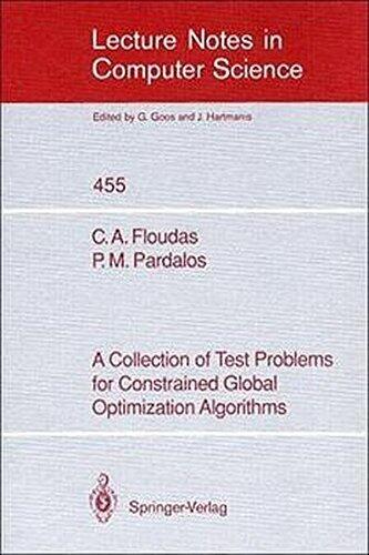 A Collection of Test Problems for Constrained Global Optimization Algorithms (Lecture Notes in Computer Science)