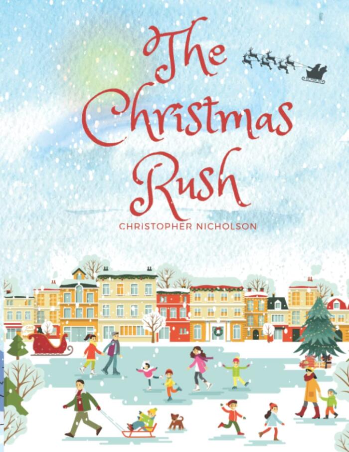 The Christmas Rush: A heart-warming story about family and love at Christmas time