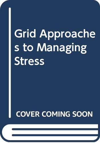 Grid Approaches to Managing Stress