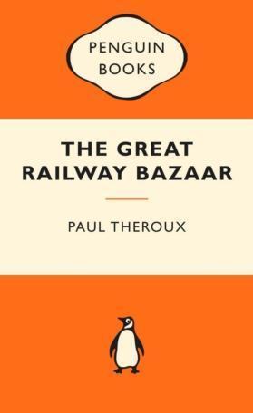 The Great Railway Bazaar