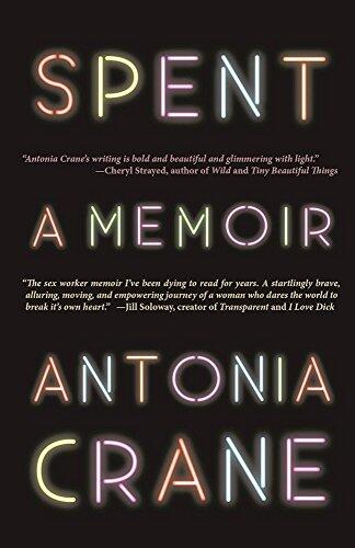 Spent: A Memoir