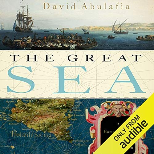 The Great Sea: A Human History of the Mediterranean