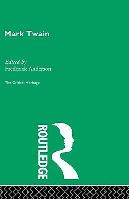 Mark Twain: The Critical Heritage
