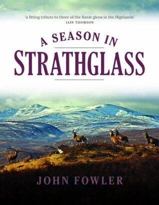 A Season in Strathglass