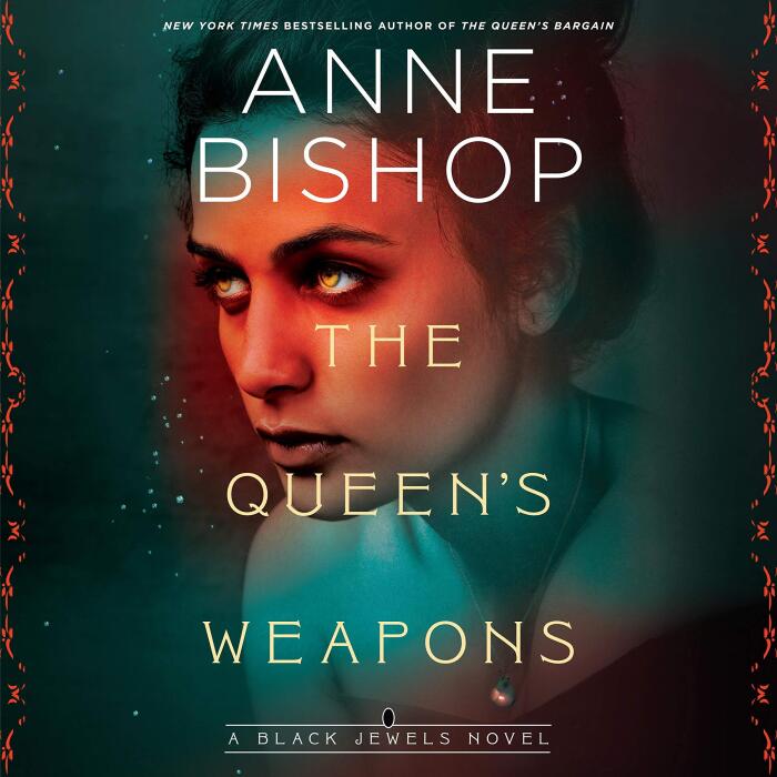 The Queen's Weapons: Black Jewels, Book 11