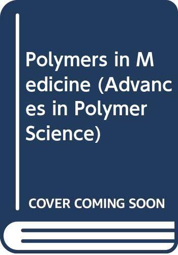 Polymers in Medicine