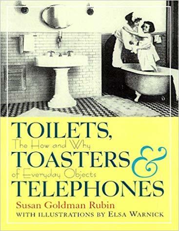 Toilets Toasters And Telephones: The How and Why of Everyday Objects