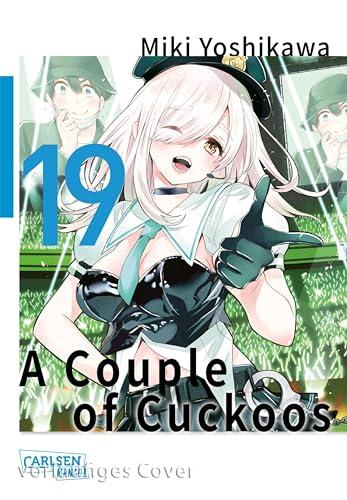 A Couple of Cuckoos 19: Lustiger Shonen-Manga um eine romantische Verwirrung der besonderen Art!