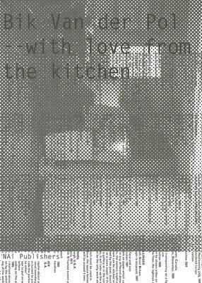 Bik Van Der Pol: With Love From The Kitchen