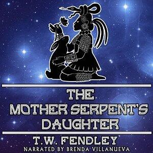 The Mother Serpent's Daughter